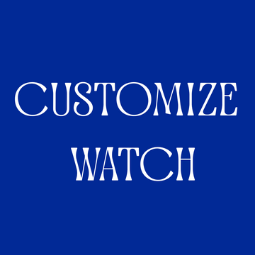 CUSTOMIZE WATCH